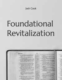 Foundational Revitalization