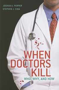 When Doctors Kill