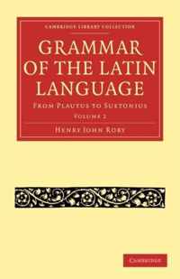 Grammar of the Latin Language