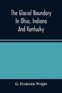 The Glacial Boundary In Ohio, Indiana And Kentucky