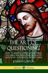 The Art of Questioning