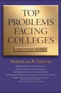 Top Problems Facing Colleges: And What to Do