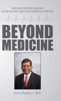 Beyond Medicine