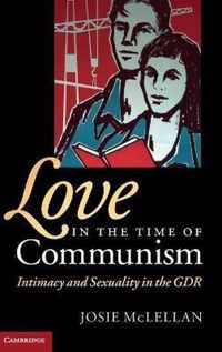 Love In The Time Of Communism