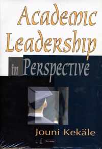 Academic Leadership in Perspective