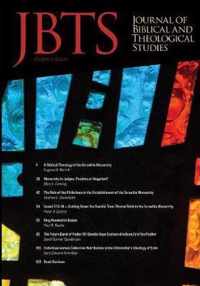 Journal of Biblical and Theological Studies, Issue 4.1