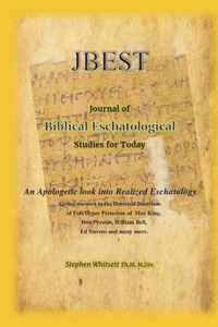 Journal of Biblical Eschatological Studies for Today