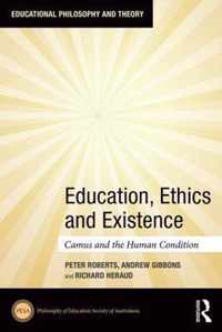 Education, Ethics and Existence