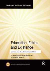 Education, Ethics and Existence