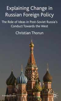 Explaining Change in Russian Foreign Policy