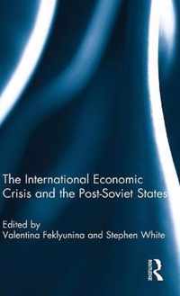 The International Economic Crisis and the Post-Soviet States