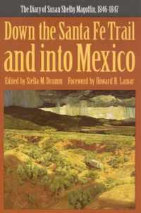 Down the Santa Fe Trail and into Mexico