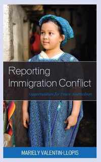 Reporting Immigration Conflict