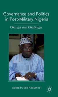 Governance and Politics in Post-Military Nigeria