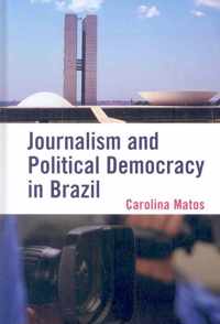 Journalism and Political Democracy in Brazil