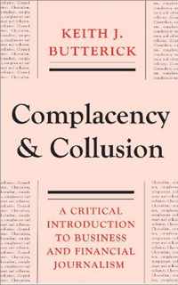 Complacency and Collusion