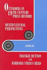 Outsiders in 19th-Century Press History: Multicultural Perspectives