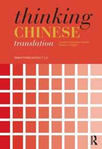 Thinking Chinese Translation: A Course in Translation Method