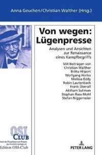 Von Wegen: Luegenpresse