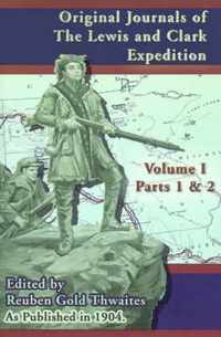 Original Journals of the Lewis and Clark Expedition