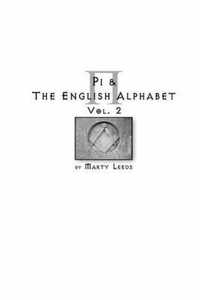 Pi & the English Alphabet Vol. 2 (Second Edition)