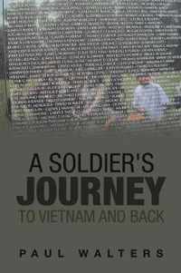 A Soldier's Journey to Vietnam and Back