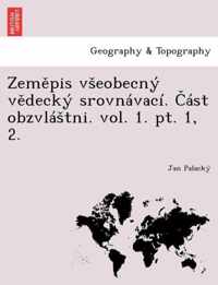 Zem Pis V Eobecny V Decky Srovnavaci. Ast Obzvla Tni. Vol. 1. PT. 1, 2.