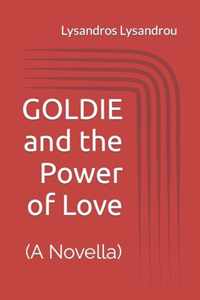 GOLDIE and the Power of Love