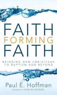 Faith Forming Faith