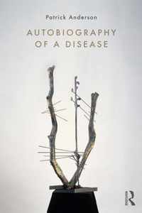 Autobiography of a Disease