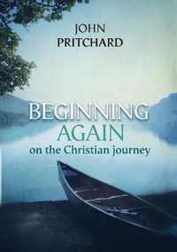 Beginning Again on the Christian Journey