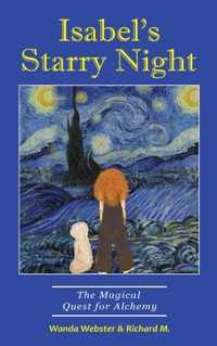 Isabel&apos;s Starry Night, The Magical Quest for Alchemy