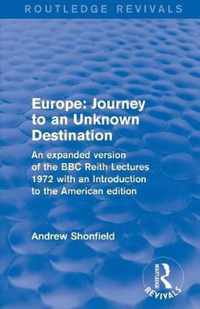 Europe: Journey to an Unknown Destination