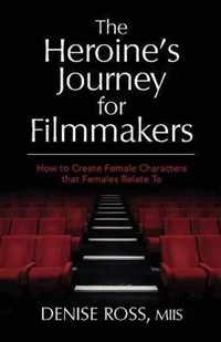 The Heroine's Journey for Filmmakers