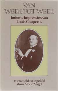 Van week tot week - Intieme impressies van Louis Couperus