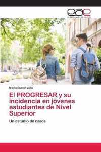 El PROGRESAR y su incidencia en jovenes estudiantes de Nivel Superior