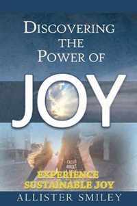 Discovering the Power of Joy