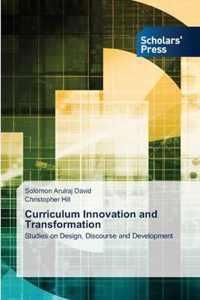 Curriculum Innovation and Transformation