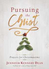 Pursuing the Christ