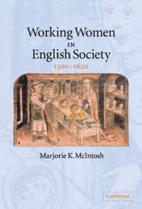 Working Women In English Society, 1300-1620