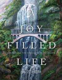 A Joy Filled Life