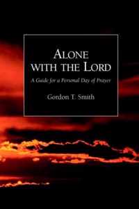 Alone with the Lord