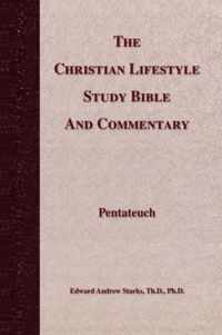 The Christian Lifestyle Study Bible and Commentary