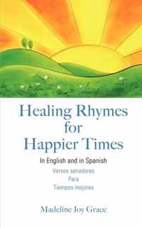 Healing Rhymes for Happier Times