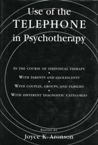 Use of the Telephone in Psychotherapy