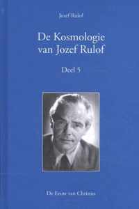 De Kosmologie van Jozef Rulof Deel 5