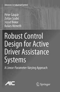 Robust Control Design for Active Driver Assistance Systems