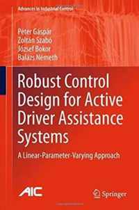 Robust Control Design for Active Driver Assistance Systems