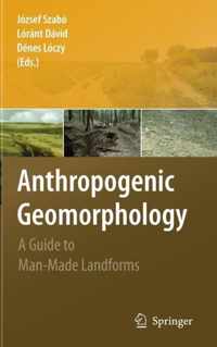 Anthropogenic Geomorphology