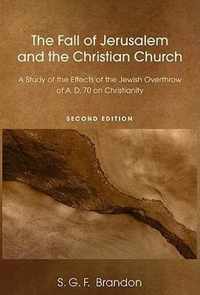 The Fall of Jerusalem and the Christian Church